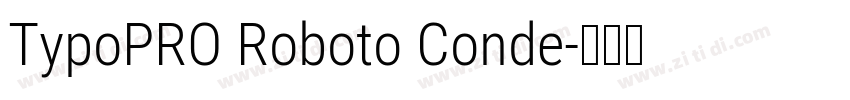 TypoPRO Roboto Conde字体转换